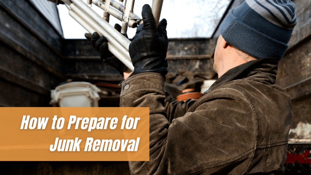 How to Prepare for Junk Removal 