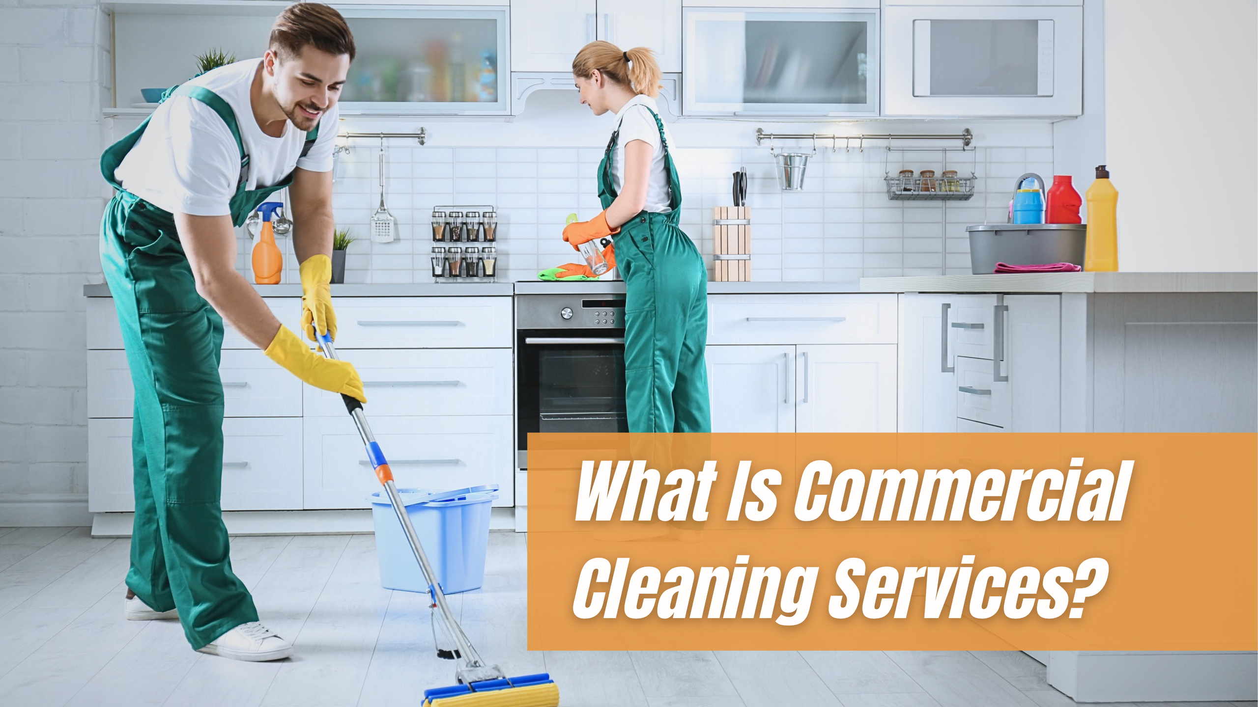 What Is Commercial Cleaning Services?