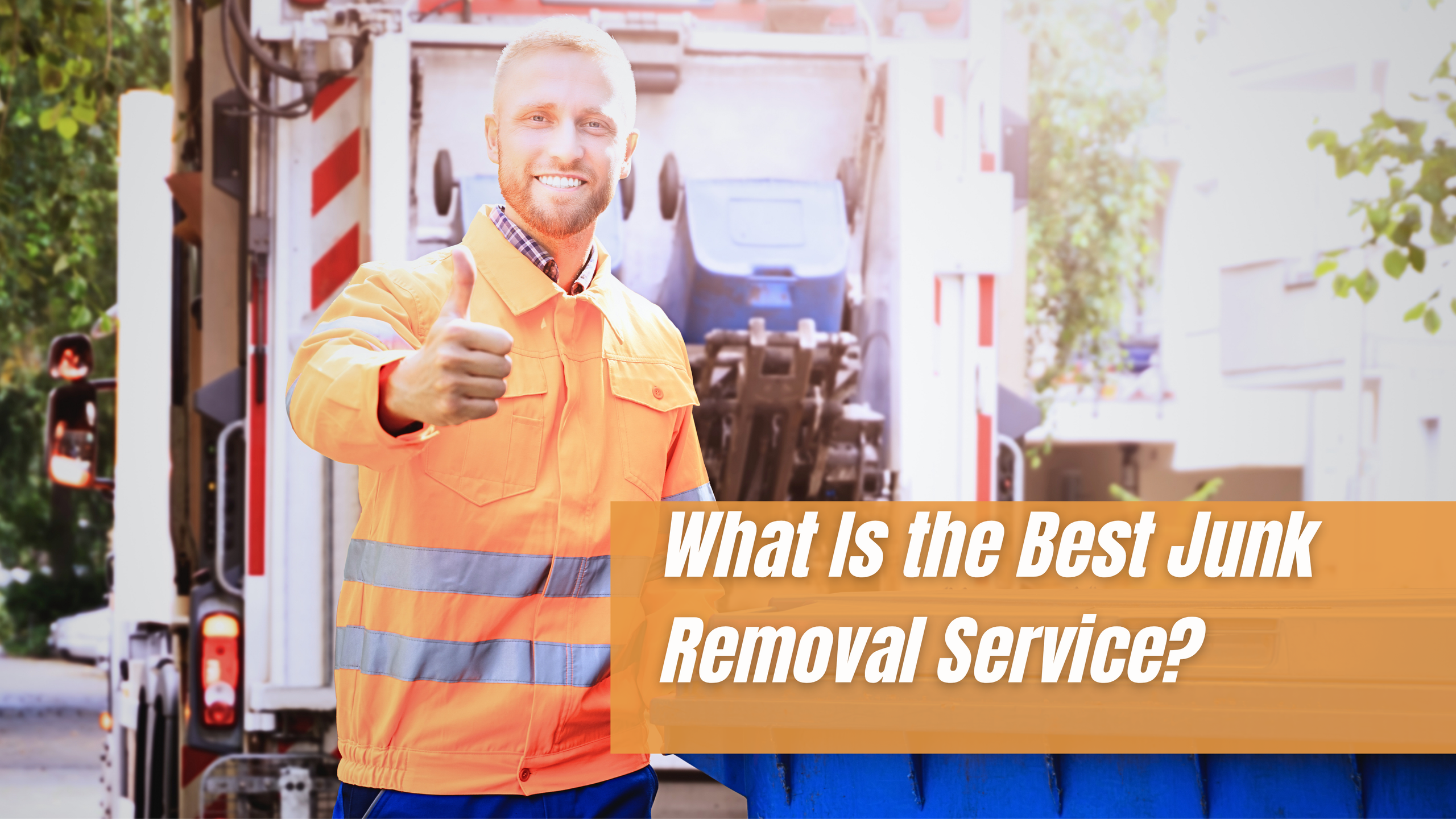 What Is the Best Junk Removal Service?